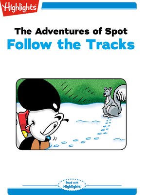 cover image of The Adventures of Spot: Follow the Tracks